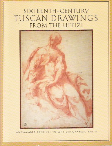 Beispielbild fr Sixteenth-Century Tuscan Drawings from the Uffizi zum Verkauf von Wonder Book