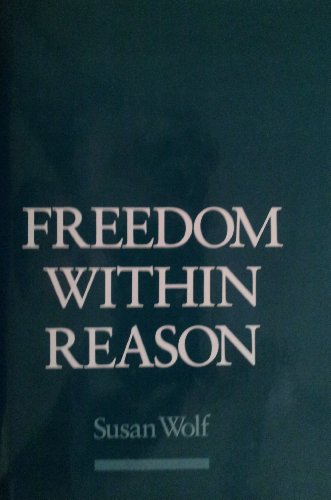 9780195056167: Freedom Within Reason