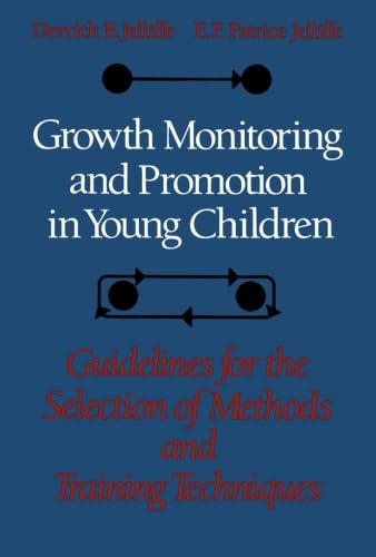 Beispielbild fr Growth Monitoring and Promotion in Young Children: Guidelines for the Selection of Methods and Training Techniques zum Verkauf von Powell's Bookstores Chicago, ABAA