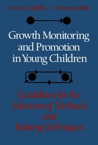 Imagen de archivo de Growth Monitoring and Promotion in Young Children: Guidelines for the Selection of Methods and Training Techniques a la venta por Powell's Bookstores Chicago, ABAA