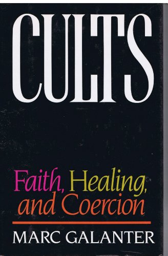Imagen de archivo de Cults: Faith, Healing, and Coercion a la venta por Wonder Book