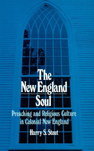 Beispielbild fr The New England Soul: Preaching and Religious Culture in Colonial New England zum Verkauf von Wonder Book