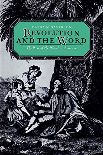Beispielbild fr Revolution and the Word : The Rise of the Novel in America zum Verkauf von Better World Books