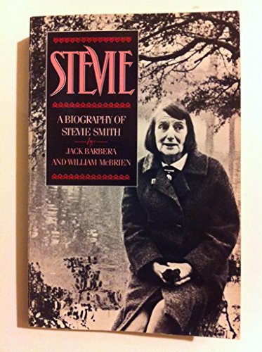 Stevie: A Biography of Stevie Smith (9780195056570) by Barbera, Jack; McBrien, William