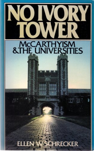 9780195056631: No Ivory Tower: McCarthyism and the Universities