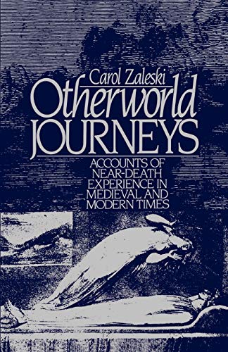 Imagen de archivo de Otherworld Journeys: Accounts of Near-Death Experience in Medieval and Modern Times a la venta por ThriftBooks-Dallas
