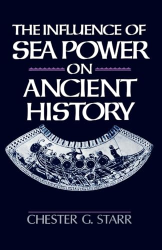 Stock image for The Influence of Sea Power on Ancient History for sale by BooksRun