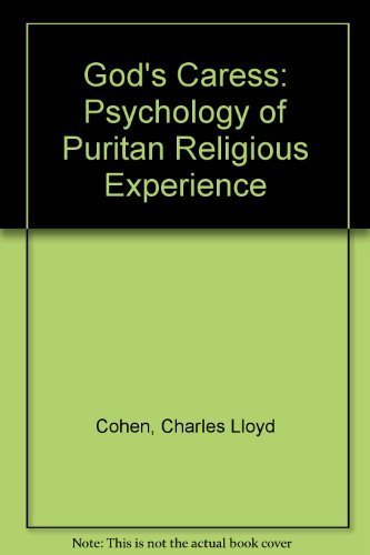 Imagen de archivo de God's Caress: The Psychology of Puritan Religious Experience a la venta por Bahamut Media