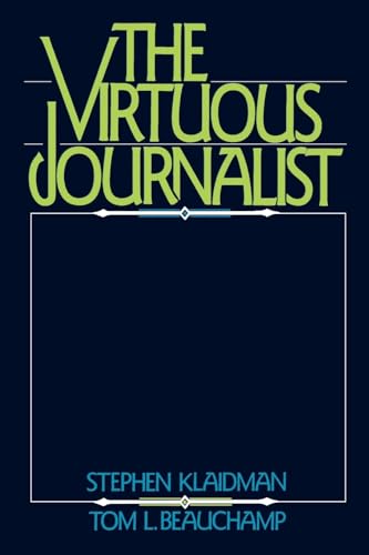 9780195056884: The Virtuous Journalist