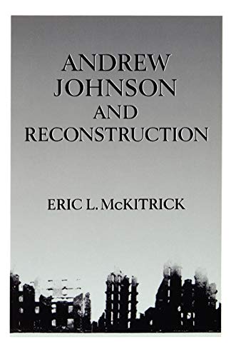 9780195057072: Andrew Johnson & Reconstruction