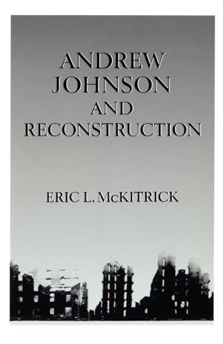 Imagen de archivo de Andrew Johnson and Reconstruction a la venta por Bookplate