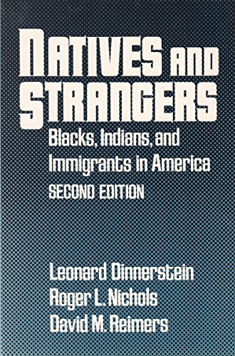 9780195057225: Natives and Strangers: Blacks, Indians and Immigrants in America