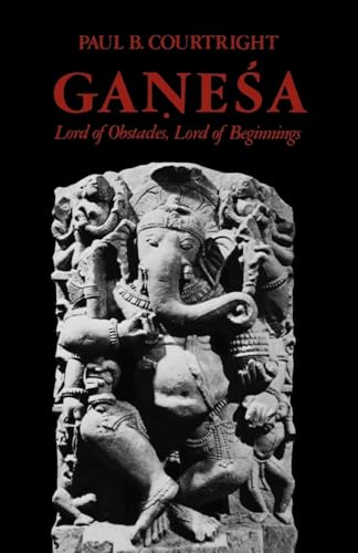 Ganesa: Lord of Obstacles, Lord of Beginnings