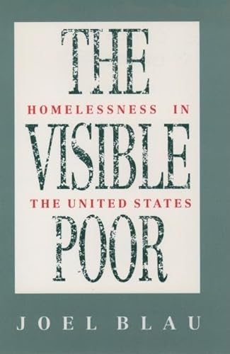 9780195057430: The Visible Poor: Homelessness in the United States