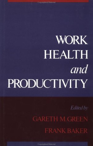 Stock image for Work, Health, and Productivity for sale by Better World Books