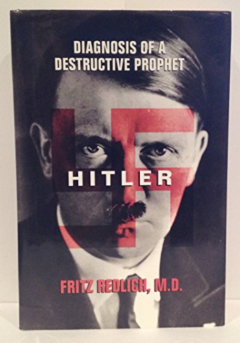 Beispielbild fr Hitler: Diagnosis of a Destructive Prophet zum Verkauf von Antiquariat Armebooks