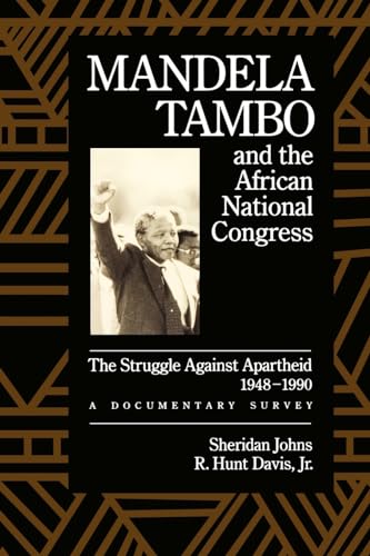 Stock image for Mandela Tambo and the African National Congress: The Struggle Against Apartheid 1948-1990: The Struggle Against Apartheid, 1948-1990, a Documentary Survey for sale by Bahamut Media
