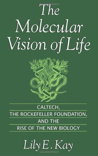 9780195058123: The Molecular Vision of Life: Caltech, the Rockefeller Foundation and the Rise of the New Biology (Monographs on the History & Philosophy of Biology)