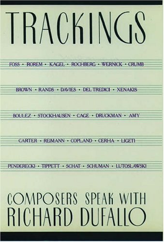 TRACKINGS: Composers Speak With Richard Dufallo