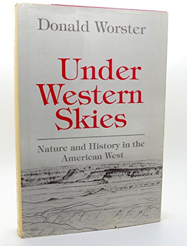 Beispielbild fr Under Western Skies : Nature and History in the American West zum Verkauf von Better World Books