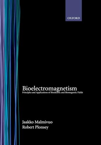 9780195058239: Bioelectromagnetism: Principles and Applications of Bioelectric and Biomagnetic Fields