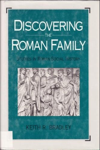 Beispielbild fr Discovering the Roman Family: Studies in Roman Social History zum Verkauf von Atticus Books