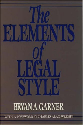 Beispielbild fr The Elements of Legal Style zum Verkauf von Better World Books