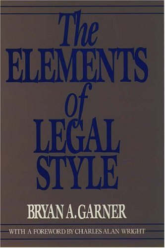 Stock image for The Elements of Legal Style for sale by SecondSale