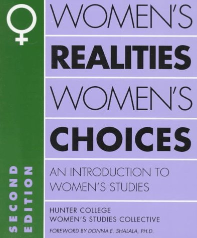 9780195058833: Women's Realities, Women's Choices: An Introduction to Women's Studies (Hunter College Women's Studies Collective)