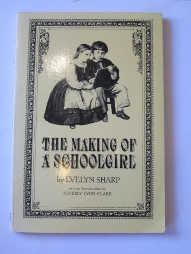 9780195059113: The Making of a Schoolgirl (Oxford Paperbacks)