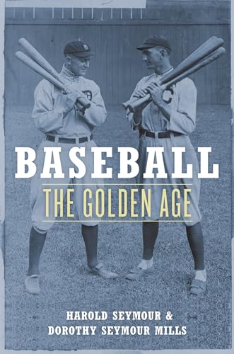 Beispielbild fr Baseball: The Golden Age zum Verkauf von ThriftBooks-Atlanta