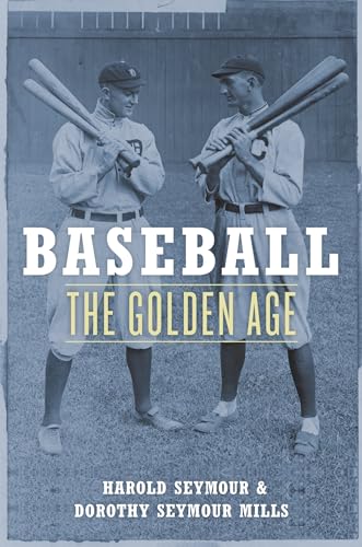 9780195059137: Baseball: The Golden Years: The Golden Age (Oxford Paperbacks)