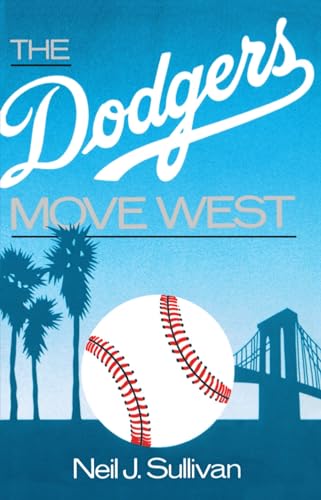 9780195059229: The Dodgers Move West
