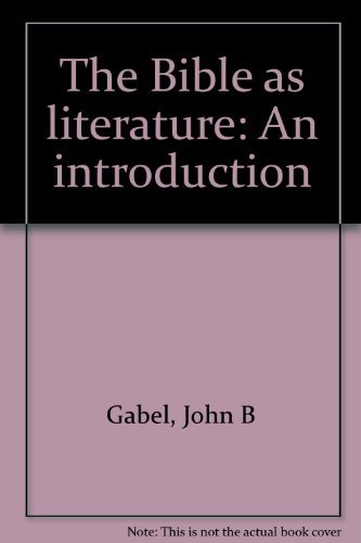 Stock image for The Bible As Literature : An Introduction for sale by Better World Books