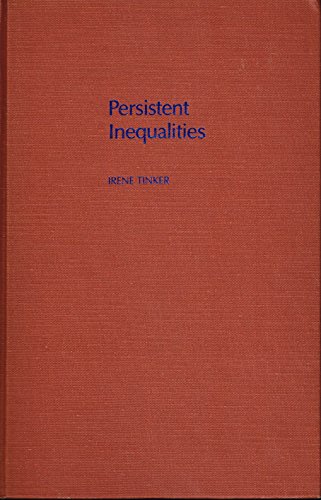 9780195059359: Persistent Inequalities: Women and World Development