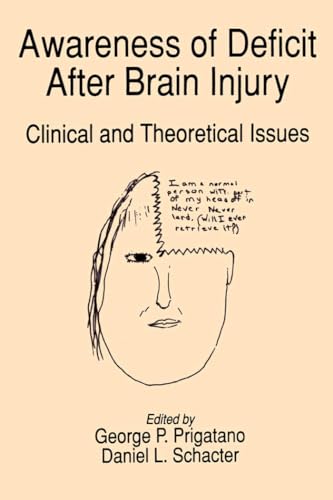 Imagen de archivo de Awareness of Deficit after Brain Injury : Clinical and Theoretical Issues a la venta por Better World Books