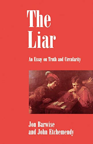 Imagen de archivo de The Liar: An Essay on Truth and Circularity a la venta por Autumn Leaves