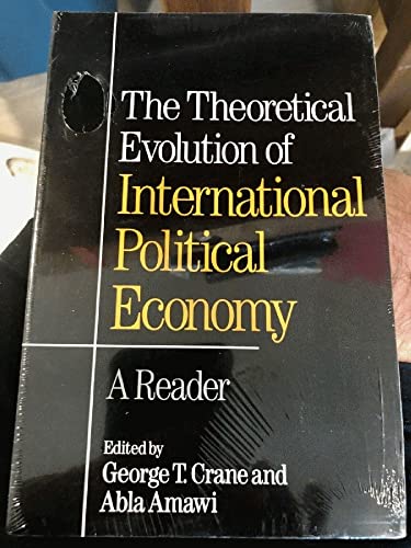 Stock image for The Theoretical Evolution of International Political Economy: A Reader for sale by SecondSale