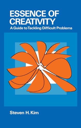 Stock image for Essence of Creativity : A Guide to Tackling Difficult Problems for sale by Better World Books