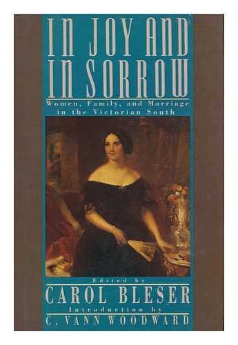 Beispielbild fr In Joy and in Sorrow : Women, Family, and Marriage in the Victorian South, 1830-1900 zum Verkauf von Better World Books