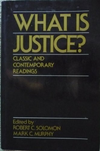 Beispielbild fr What is Justice?: Classic and Contemporary Readings zum Verkauf von Wonder Book