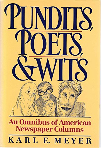 9780195060638: Pundits, Poets and Wits: Omnibus of American Newspaper Columns