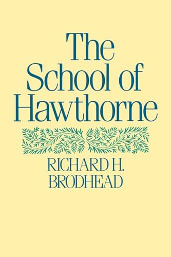 Imagen de archivo de The School of Hawthorne a la venta por Better World Books