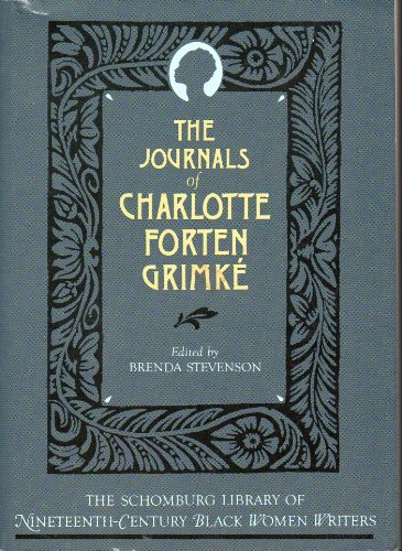 9780195060867: The Journals of Charlotte Forten Grimk (The ^ASchomburg Library of Nineteenth-Century Black Women Writers)