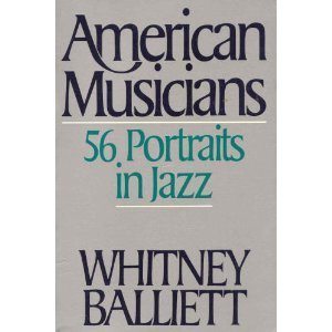 Imagen de archivo de American Musicians: 56 Portraits in Jazz a la venta por Half Price Books Inc.