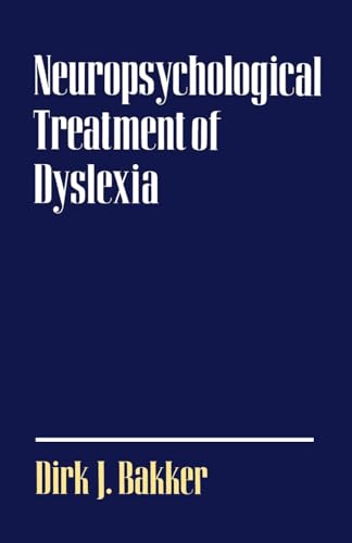 Beispielbild fr Neuropsychological Treatment of Dyslexia zum Verkauf von Better World Books