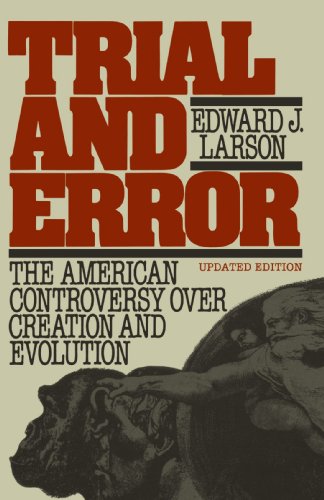 Beispielbild fr Trial and Error: The American Controversy Over Creation and Evolution zum Verkauf von Wonder Book