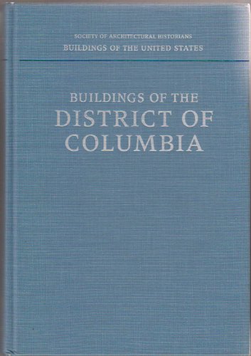 Stock image for Buildings of the District of Columbia for sale by Better World Books