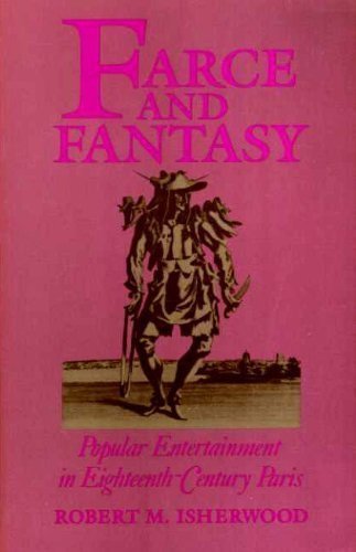 Stock image for Farce and Fantasy: Popular Entertainment in Eighteenth-Century Paris for sale by HPB-Diamond