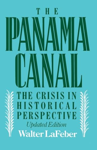 9780195061925: The Panama Canal: The Crisis in Historical Perspective